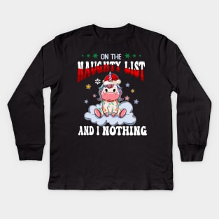 On The Naughty List And I Regret Nothing Unicon Christmas Kids Long Sleeve T-Shirt